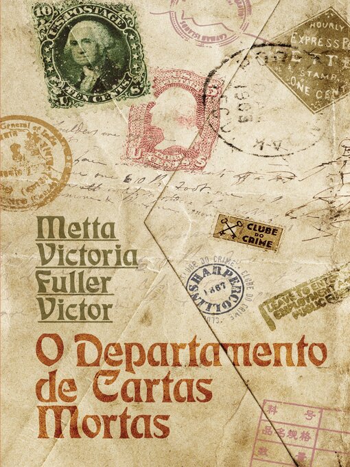 Title details for O Departamento de Cartas Mortas (Clube do crime) by Metta Victoria Fuller Victor - Available